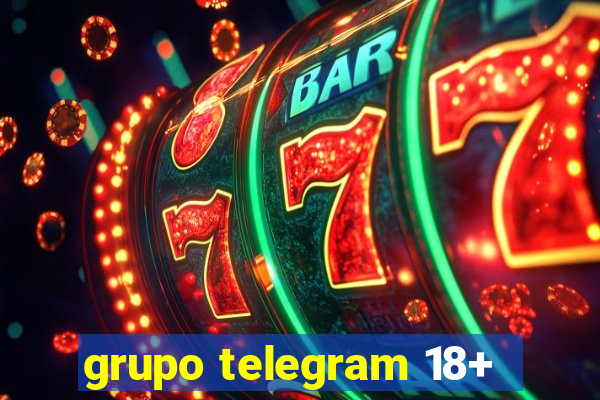 grupo telegram 18+